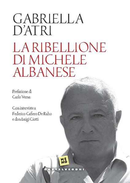 La ribellione di Michele Albanese - Gabriella D'Atri - copertina