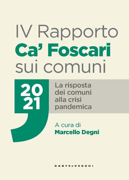 IV Rapporto Ca' Foscari sui comuni 2021. La risposta dei comuni alla crisi pandemica - copertina