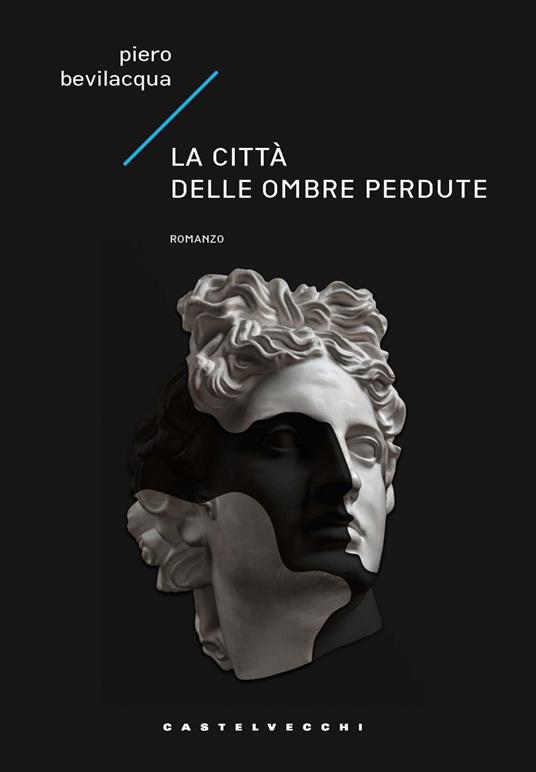 La città delle ombre perdute - Piero Bevilacqua - copertina