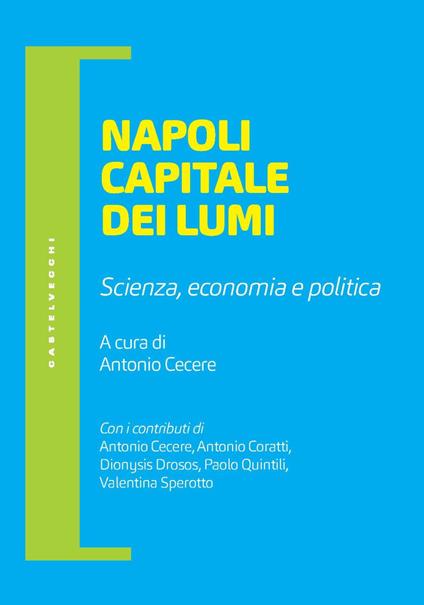 Napoli capitale dei lumi. Scienza, economia e politica - copertina