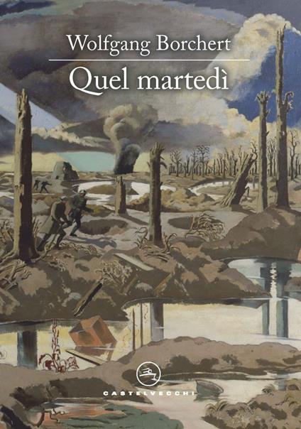 Quel martedì - Wolfgang Borchert - copertina