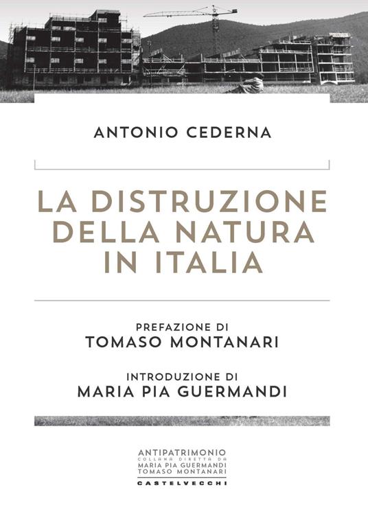La distruzione della natura in Italia - Antonio Cederna - copertina