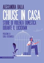 Chiuse in casa. Storie di violenza domestica durante il lockdown