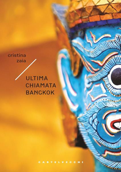 Ultima chiamata Bangkok - Cristina Zaia - ebook