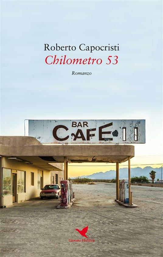 Chilometro 53 - Roberto Capocristi - ebook