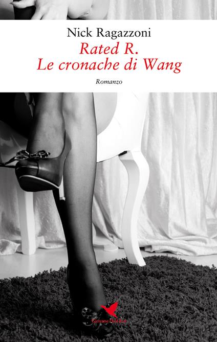 Le cronache di Wang. Rated R - Nick Ragazzoni - copertina