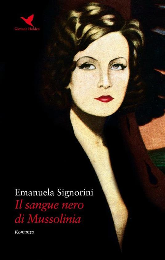 Il sangue nero di Mussolinia - Emanuela Signorini - ebook