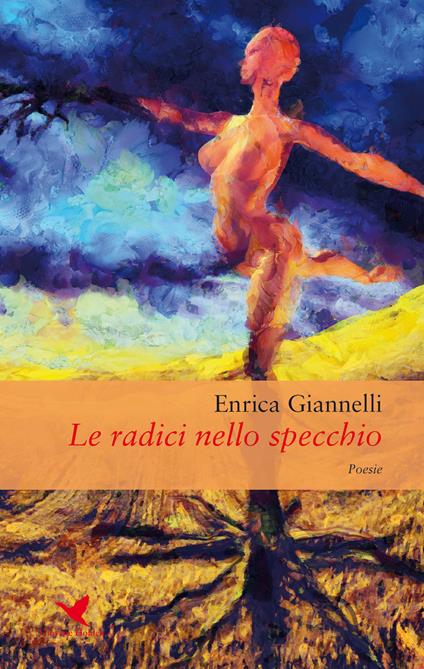 Le radici nello specchio - Enrica Giannelli - copertina