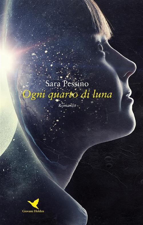 Ogni quarto di luna - Sara Pessino - ebook