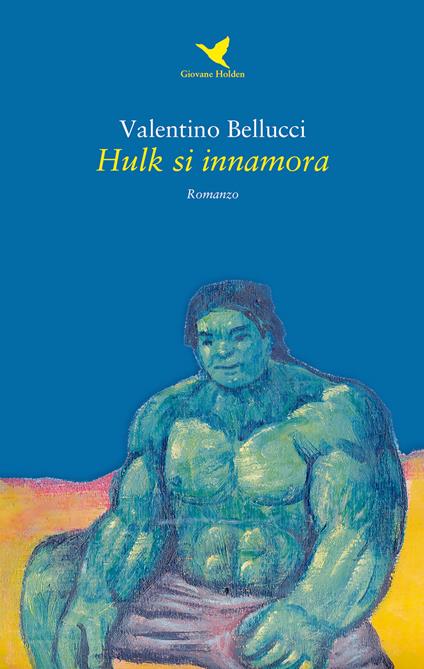 Hulk si innamora - Valentino Bellucci - copertina