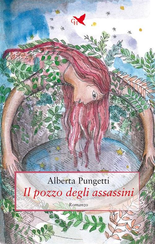 Il pozzo degli assassini - Alberta Pungetti - ebook