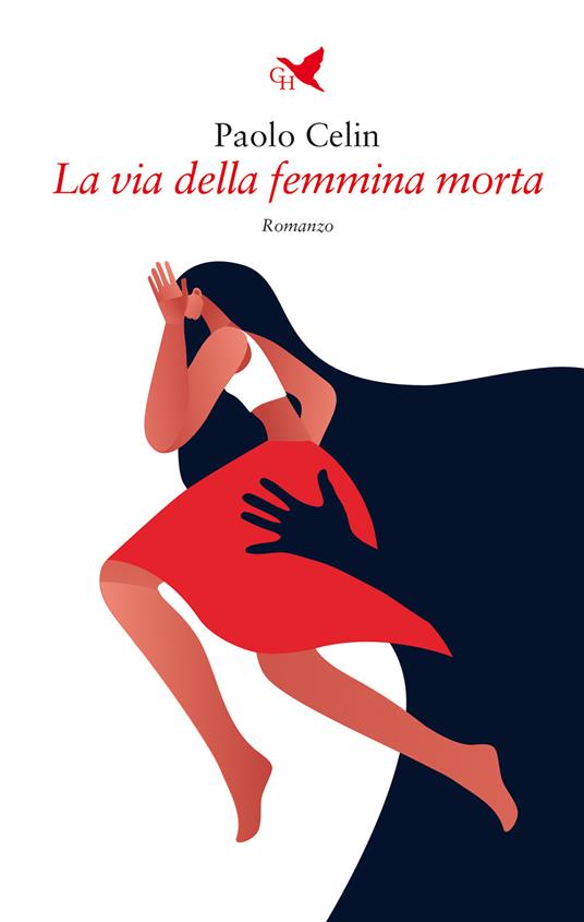 La via della femmina morta - Paolo Celin - copertina