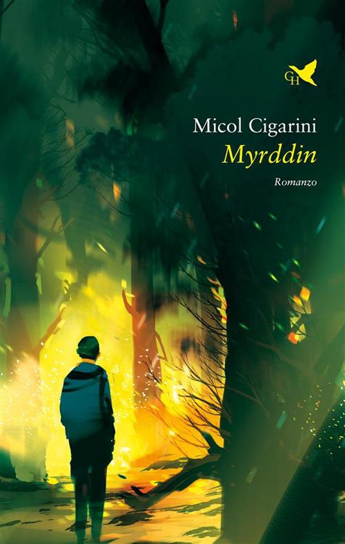Myrddin - Micol Cigarini - ebook