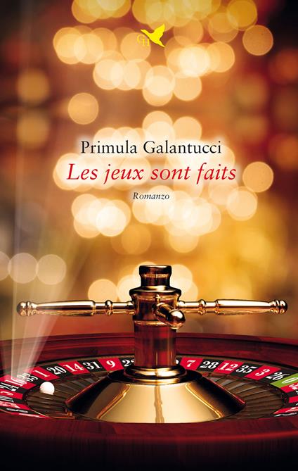 Les jeux sont faits - Primula Galantucci - copertina