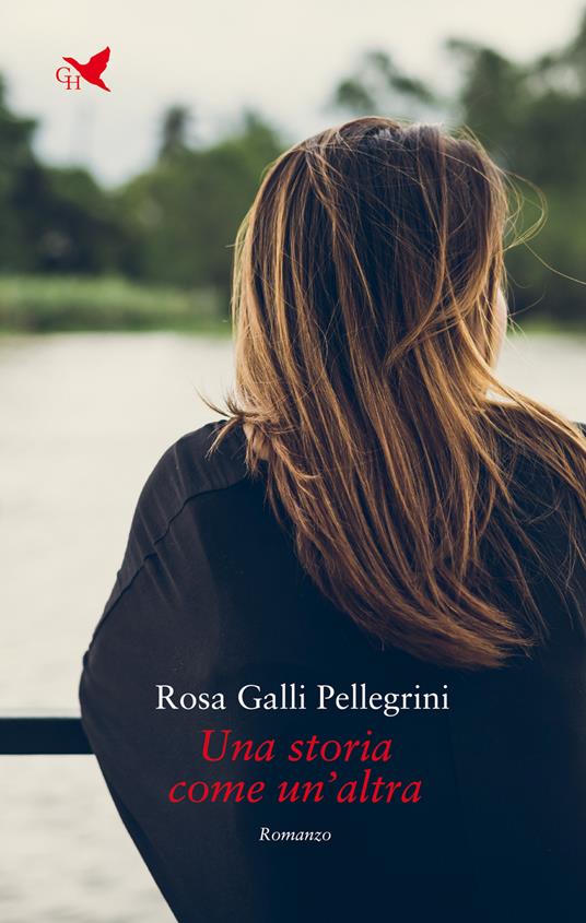 Una storia come un'altra - Rosa Galli Pellegrini - copertina