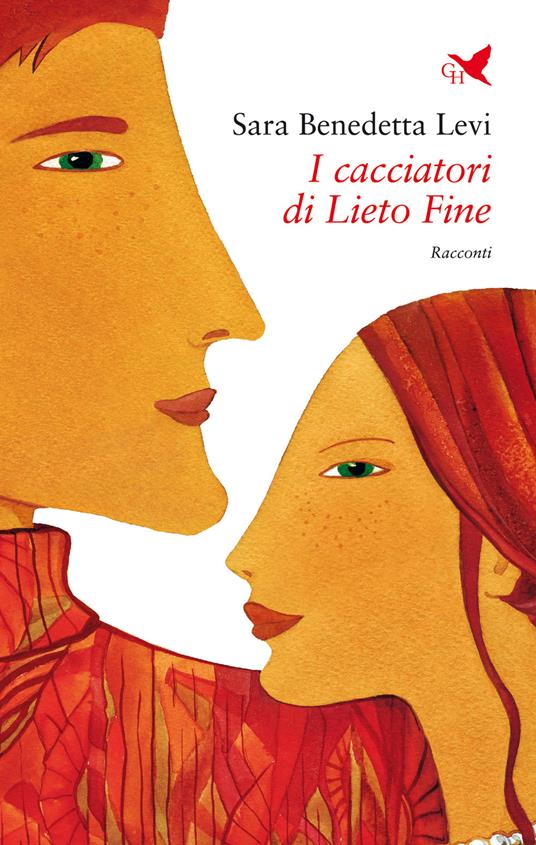 I cacciatori di Lieto Fine - Sara Benedetta Levi - copertina