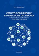 Credito commerciale e mitigazione del rischio: potenzialità, caratteristiche e evidenze empiriche