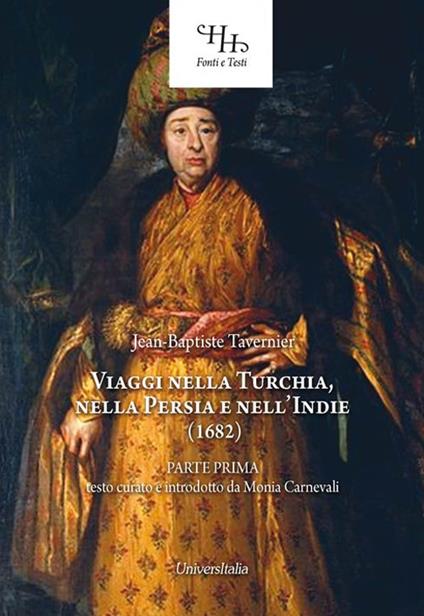 Viaggi nella Turchia, nella Persia e nell'Indie. Vol. 1 - Jean Baptiste Tavernier - copertina