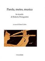 Parola, metro, musica. In ricordo di Roberto Pretagostini