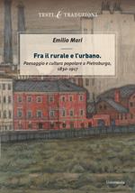 Fra il rurale e l'urbano. Paesaggio e cultura popolare a Pietroburgo (1830-1917)