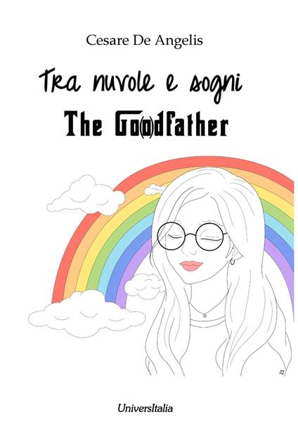 Tra nuvole e sogni. The go(o)dfather - Cesare De Angelis - copertina