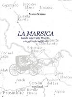 La Marsica. Guida alla Valle Roveto, viaggiando leggendo