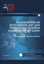 Accessibilità ed innovazione per una formazione turistica competitiva nel Lazio