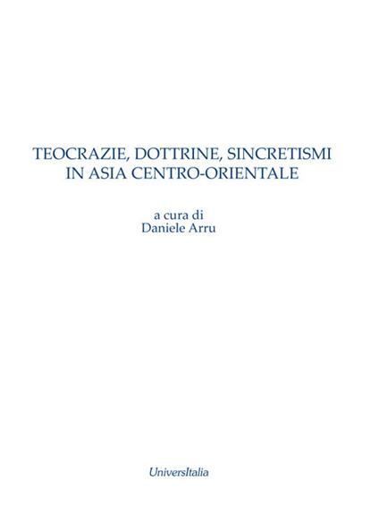 Teocrazie, dottrine, sincretismi in Asia centro-orientale - copertina