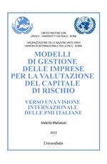 Modelli di gestione delle imprese per la valutazione del capitale di rischio. Verso una visione internazionale delle PMI italiane