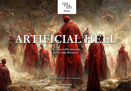 Artificial hell. L’Inferno dantesco visto dall’intelligenza artificiale. Ediz. illustrata - copertina