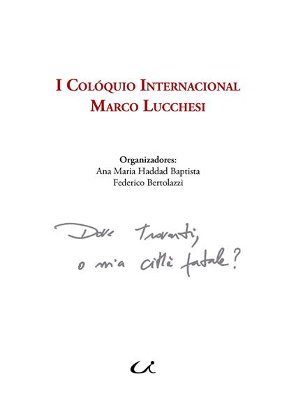 I Colóquio Internacional Marco Lucchesi - Ana Maria Haddad Baptista,Federico Bertolazzi - copertina