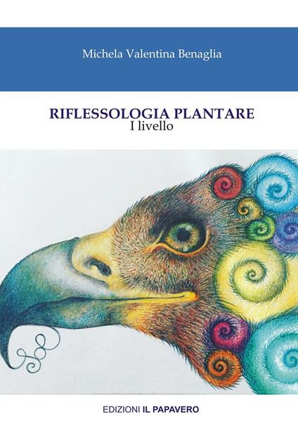 Riflessologia plantare. I livello - Michela Valentina Benaglia - copertina