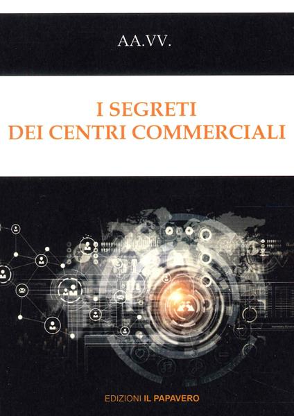 I segreti dei centri commerciali - Stefano Pessina,Gaetano Graziano,Mauro Abbruzzese - copertina