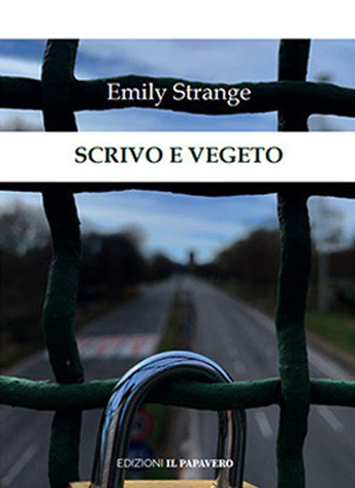 Scrivo e vegeto - Emily Strange - copertina