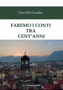 Faremo i conti tra cent anni