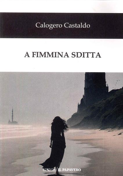 A fimmina sditta - Calogero Castaldo - copertina