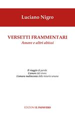 Versetti frammentari. Amore e altri abissi