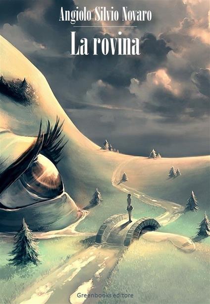 La rovina - Angiolo Silvio Novaro - ebook