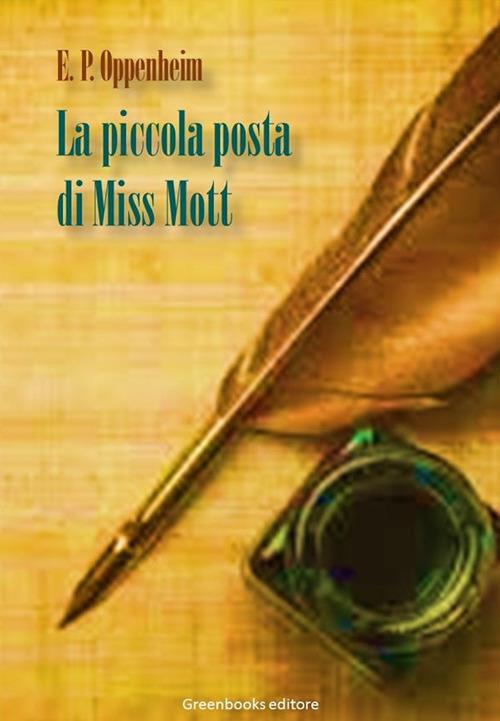 La piccola posta di Miss Mott - E. Phillips Oppenheim - ebook