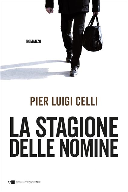 La stagione delle nomine - Pier Luigi Celli - ebook