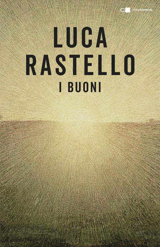 I Buoni - Luca Rastello - copertina