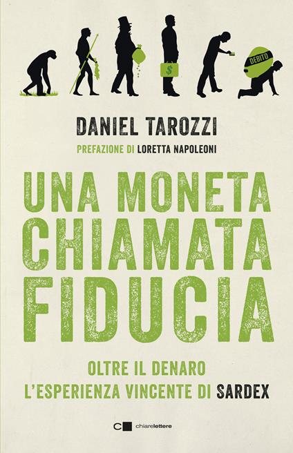 Una moneta chiamata fiducia. Oltre il denaro. L'esperienza vincente di Sardex - Daniel Tarozzi - ebook