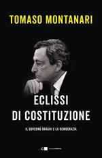 Eclissi di Costituzione. Il governo draghi e la democrazia