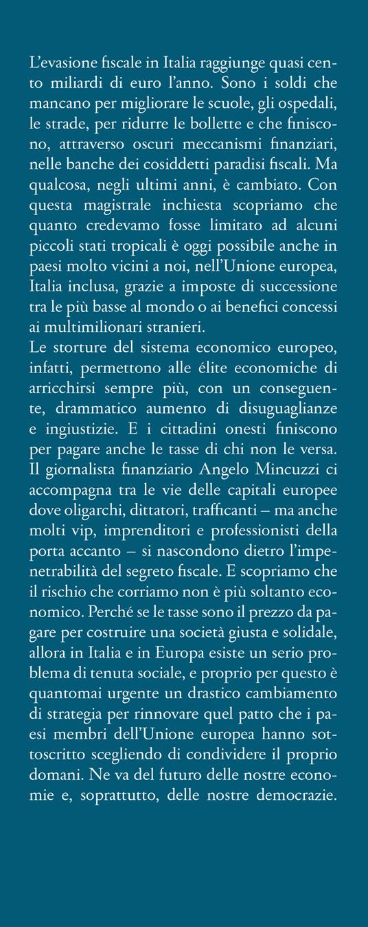 Europa parassita. Come i paradisi fiscali dell'Unione europea ci rendono tutti più poveri - Angelo Mincuzzi - 2