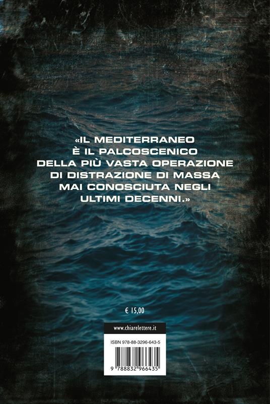 Le mani sulla Guardia costiera. Come la politica minaccia l'indipendenza di una grande istituzione italiana - Nello Scavo - 4