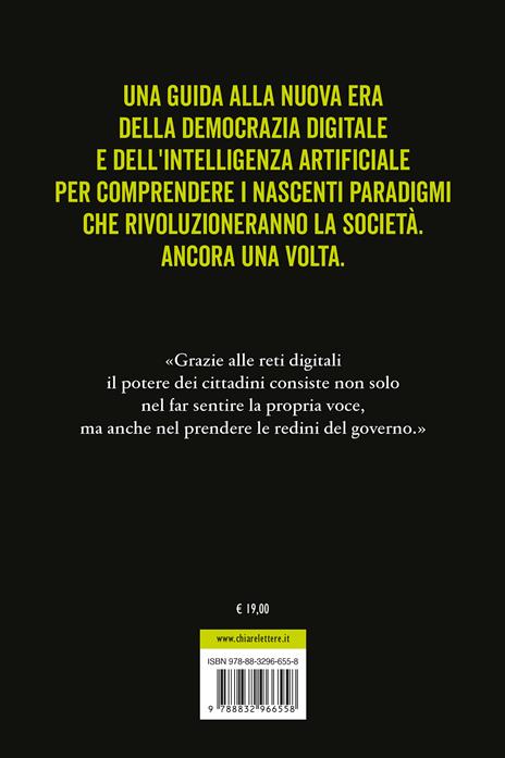 Gli algoritmi del potere. Come l'intelligenza artificiale riscriverà la politica e la società - Davide Casaleggio - 4