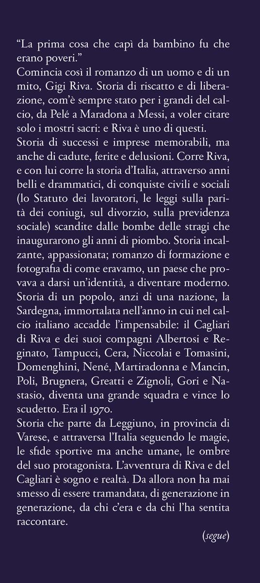 Il sogno di Achille. Il romanzo di Gigi Riva - Carlo Vulpio - 2