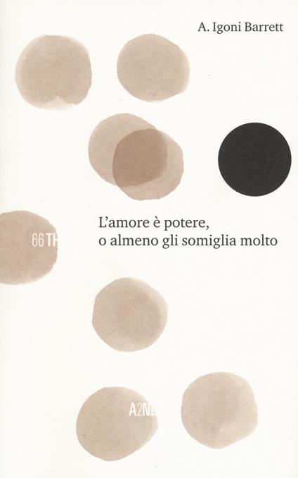 L'amore è potere, o almeno gli somiglia molto - Igoni A. Barrett - copertina