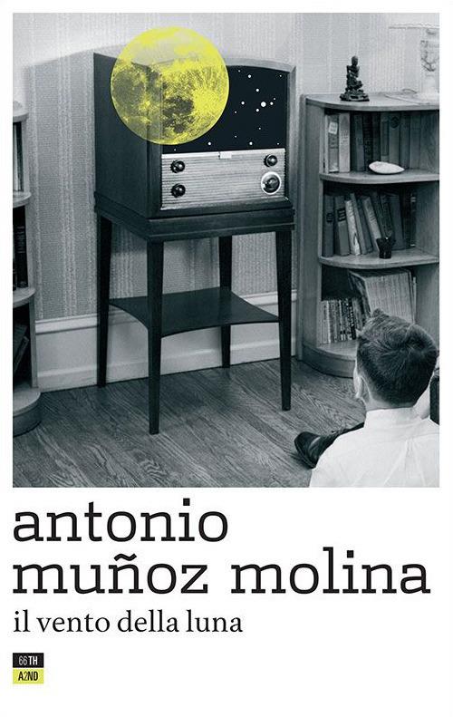 Il vento della luna - Antonio Muñoz Molina,Maria Nicola - ebook