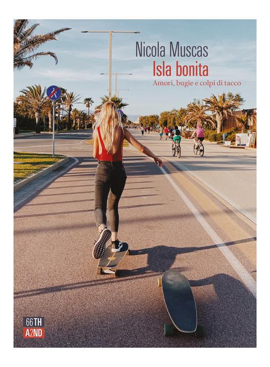 Isla bonita. Amori, bugie e colpi di tacco - Nicola Muscas - copertina